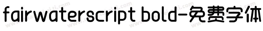 fairwaterscript bold字体转换